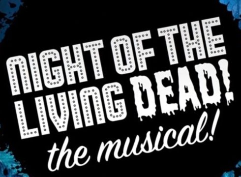 Night of the Living Dead: The Musical (Jr)