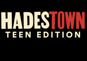 Hadestown: Teen Edition
