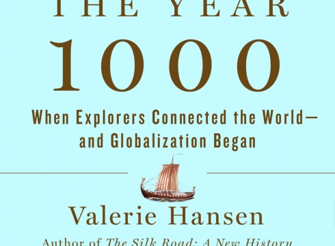 Author Discussion: The Year 1000: When Explorers Connected the World – and Globalization Began
